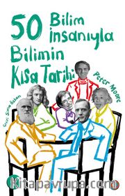 50 Bilim İnsanıyla Bilimin Kısa Tarihi
