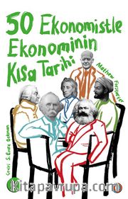50 Ekonomistle Ekonominin Kısa Tarihi