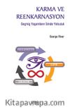 Karma ve Reenkarnasyon & Geçmiş Yaşamların İzinde Yolculuk