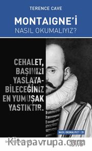 Montaigne’i Nasıl Okumalıyız?
