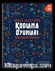 Dikkat Geliştiren Kodlama Oyunları ile Mantıksal Düşünme