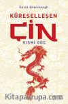 Küreselleşen Çin & Kısmi Güç