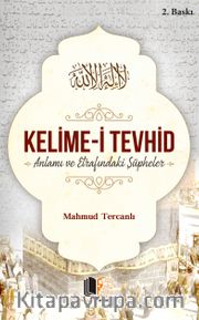 Kelime-i Tevhid Anlamı ve Etrafındaki Şüpheler