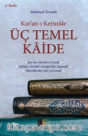 Kur’an-ı Kerim’de Üç Temel Kaide
