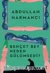 Behçet Bey Neden Gülümsedi?