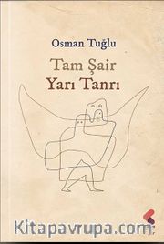 Tam Şair Yarı Tanrı