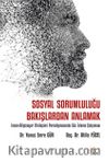Sosyal Sorumluluğu Bakışlardan Anlamak & İnsan-Bilgisayar Etkileşimi Paradigmasında Göz İzleme Çalışması