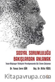 Sosyal Sorumluluğu Bakışlardan Anlamak <br /> İnsan-Bilgisayar Etkileşimi Paradigmasında Göz İzleme Çalışması