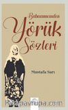 Babaannemden Yörük Sözleri