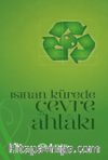 Isınan Kürede Çevre Ahlakı