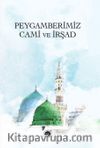 Peygamberimiz Cami ve İrşad 