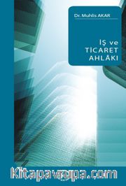 İş ve Ticaret Ahlakı
