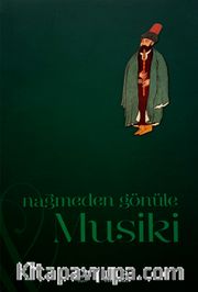 Nağmeden Gönüle Musiki