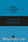 40 Hadiste Doğruluk 