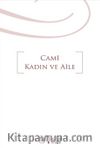 Cami Kadın ve Aile