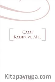 Cami Kadın ve Aile