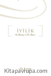 İyilik - Bu Ramazan ve Her Zaman