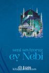 Seni Seviyoruz Ey Nebi