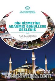Din Hizmetine Adanmış Gönüllere Sesleniş