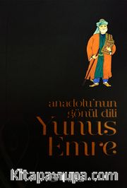 Anadolu'nun Gönül Dili Yunus Emre