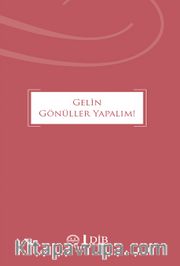 Gelin Gönüller Yapalım