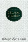 İslam Nedir?