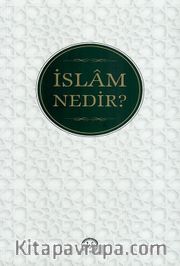 İslam Nedir?