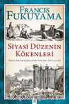 Siyasi Düzenin Kökenleri & İnsan Öncesi Çağlardan Fransız İhtilali’ne