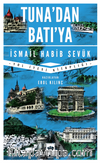 Tuna'dan Batı'ya