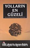 Yolların En Güzeli / Peygamberimizden Yol Haritası