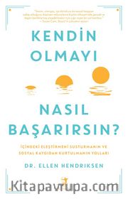 Kendin Olmayı Nasıl Başarırsın ?