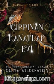 Çırpınan Kanatlar Evi / Karga Krallığı 1