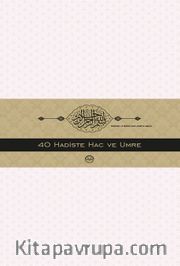 40 Hadiste Hac ve Umre