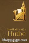 Hakikate Çağrı Hutbe