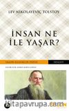 İnsan Ne ile Yaşar ?