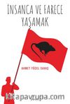İnsanca ve Farece Yaşamak