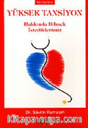 Yüksek Tansiyon Hakkında Bilmek İstediklerimiz (cep boy)
