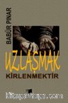 Uzlaşmak Kirlenmektir