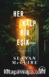 Her Kalp Bir Eşik / Ters Çocuklar 1. Kitap