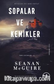 Sopalar ve Kemikler / Ters Çocuklar 2. Kitap