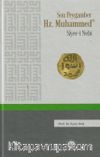 Son Peygamber Hz. Muhammed Siyer-i Nebi