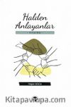 Halden Anlayanlar