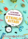 4-6 Yaş Grubu Yaz Kur'an Kursları Etkinlik Kitabı