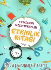 4-6 Yaş Grubu Yaz Kur'an Kursları Etkinlik Kitabı