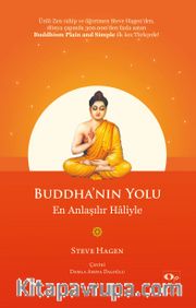Buddha’nın Yolu <br /> En Anlaşılır Haliyle 