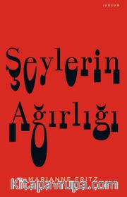Şeylerin Ağırlığı