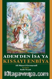 Adem’den İsa’ ya Kıssayı Enbiya