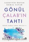 Gönül Çalab’ın Tahtı / Gönül Sadası’ndan Akisler 5