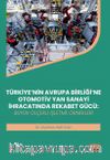 Türkiye’nin Avrupa Birliği’ne Otomotiv Yan Sanayi İhracatında Rekabet Gücü