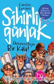 Sihirli Günlük <br /> Üniversiteye Bir Kala